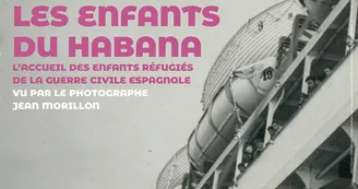 Exposition - Les Enfants du Habana - Journées Européennes du Patrimoine Exposition - Les Enfants du Habana - Journées Européennes du Patrimoine