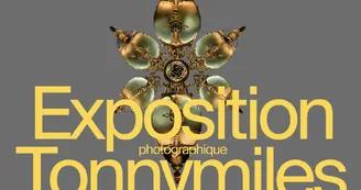 Exposition photographique Tonnymiles